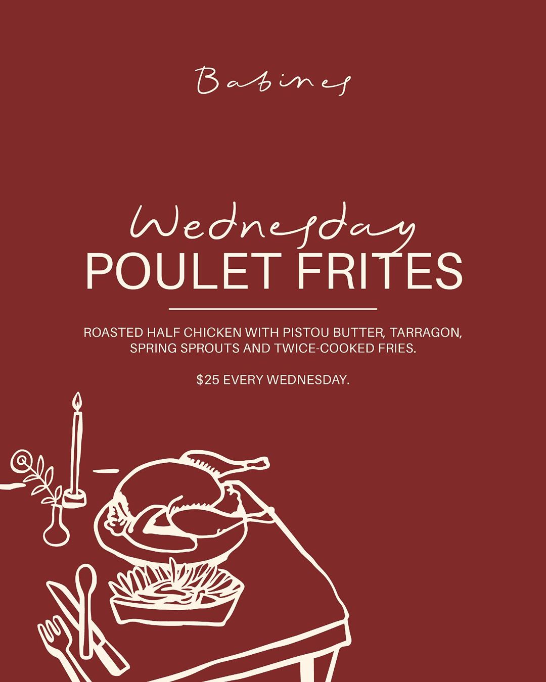 Poulet Frites Wednesdays, $25